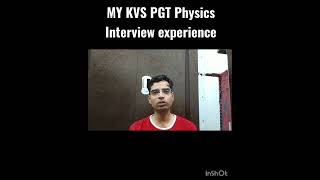 KVS interview experience PGT physics#kvs#interview