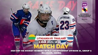 Lithuania vs Thailand | 2025 IIHF Ice Hockey Women's World Championship Division III, Group A