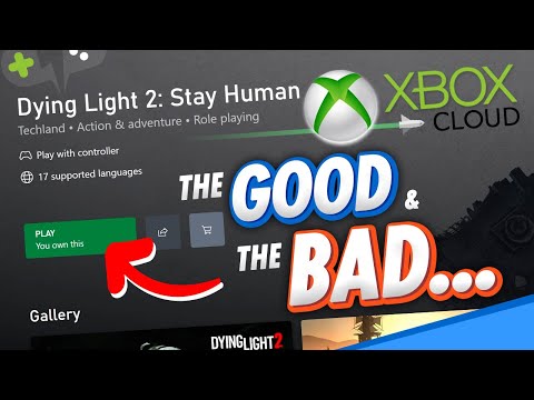 Play Your Own Games on XBOX Cloud is LIVE! | Dying Light 2 Gameplay & Overview