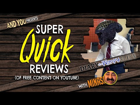 Super Quick Reviews | Episode 1: Diary of a Wimpy Alien | Free Movies on YouTube Reviews