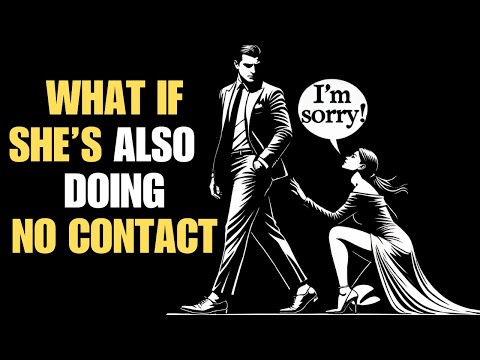 What If She's Also Doing No Contact With You (Do This...) | Stoicism