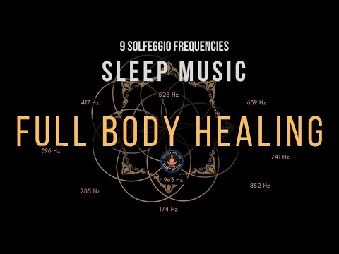 BLACK SCREEN SLEEP MUSIC ☯ All 9 solfeggio frequencies ☯ Full Body Healing