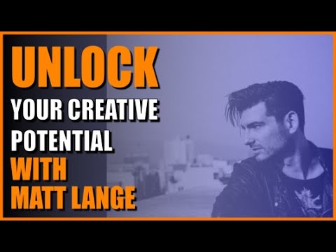 Music Production: UNLOCK Your Creative Potential w/ Matt Lange