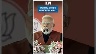 #Shorts | "I want to appeal to.." | PM Modi | BJP | Delhi Assembly Elections 2025