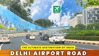 New India: Stunning Transformation of Delhi Airport Road – Domestic to International Airport