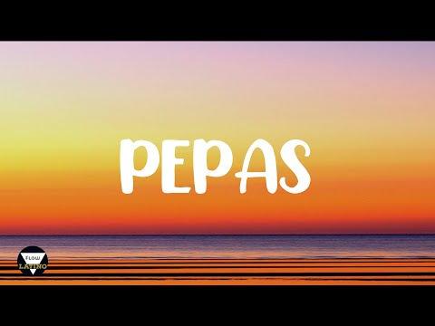 PEPAS-  FARRUKO LETRA