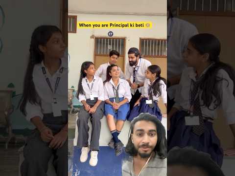 ADVANTAGES OF PRINCIPAL KI BETI #schoollife #schooldays #schooltime #ytshorts #shortsfeed #shorts