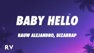 Rauw Alejandro & Bizarrap - BABY HELLO (Letra/Lyrics)