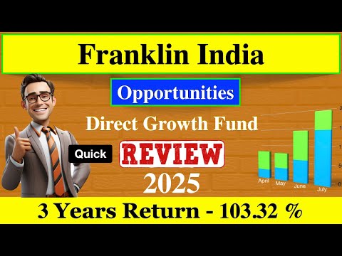 Franklin India Opportunities Mutual Fund Review 2025