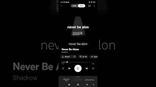 never be alon