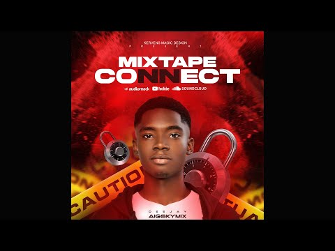 Mixtape Connect 2k24 - DJ AIGSKYMIX