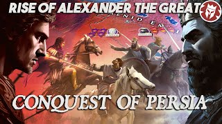 Alexander of Macedon - Conquest of Persia - Ancient History DOCUMENTARY