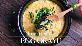 How to Make Okayu in 20 Minutes [Cozy Japanese Rice Porridge with Egg]