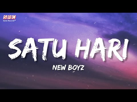 New Boyz - Satu Hari (Official Lyric Video)