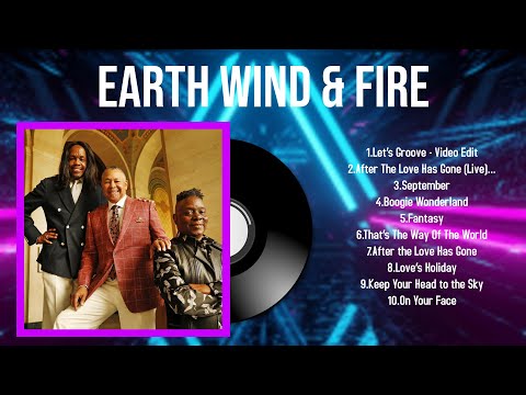 Top 10 songs Earth Wind & Fire 2024 ~ Best Earth Wind & Fire playlist 2024