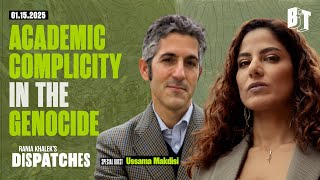 15 Months of Genocide: Academic Complicity in the Destruction of Gaza, w/ Ussama Makdisi