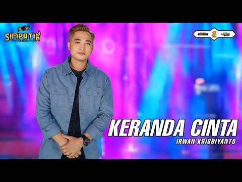 KERANDA CINTA - IRWAN KRISDIYANTO - SIMPATIK MUSIC