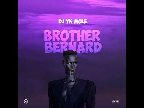 DJ YK Mule - Brother Bernard (Official Audio)