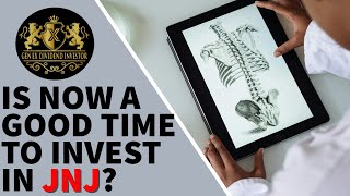 Is Now a Good Time to Invest in JNJ?