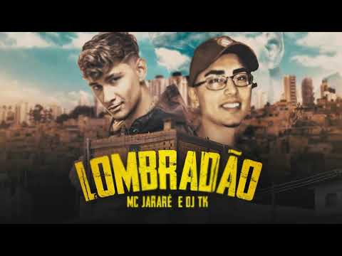 Lombradão - Mc Jacaré prod. Dj TK (Lyric ofical)