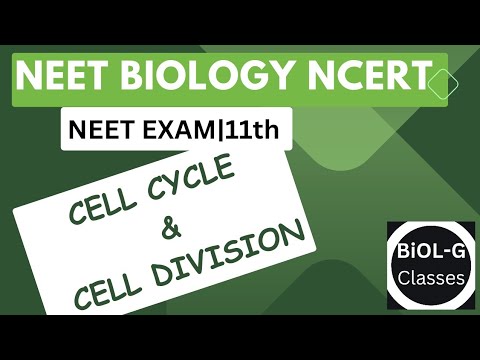 CELL CYCLE & CELL DiViSiON NCERT L2L SERIES |NEET 2024| #neetbiology #ncertexplain #cellcycle