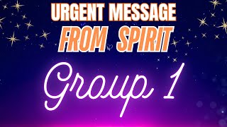 ⭐️ Group 1 ( Intro " Urgent Message from Spirit ) ⭐️