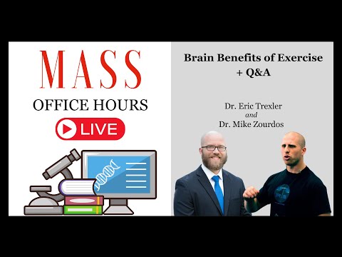 MASS Office Hours Episode 55 (Brain Benefits of Exercise + Q&A)