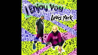 Louis York - I Enjoy You (Official Audio)