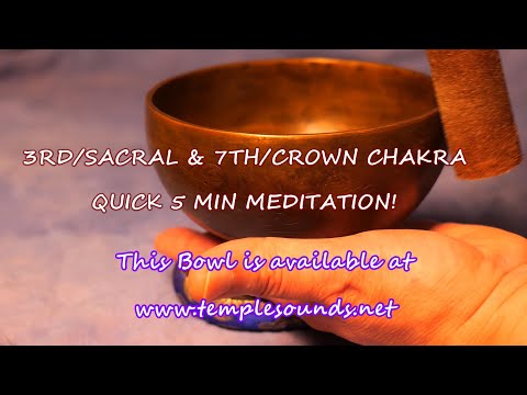 3RD/SOLAR PLEXUS & 7TH/CROWN CHAKRA QUICK 5 MIN MEDITATION! BOWL IS AVAILABLE AT TEMPLESOUNDS.NET