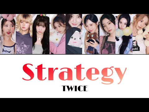 Strategy / TWICE (TWICE VER.) ［カナルビ/日本語訳/歌詞］