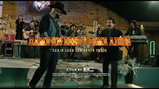 Dame Un Beso Y Dime Adios - Carin Leon Ft. Grupo Yndio