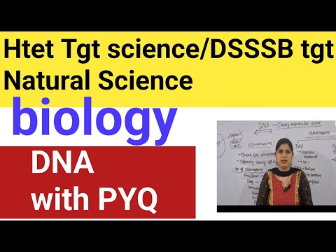 DNA || Htet tgt science/dsssb tgt natural science preparation