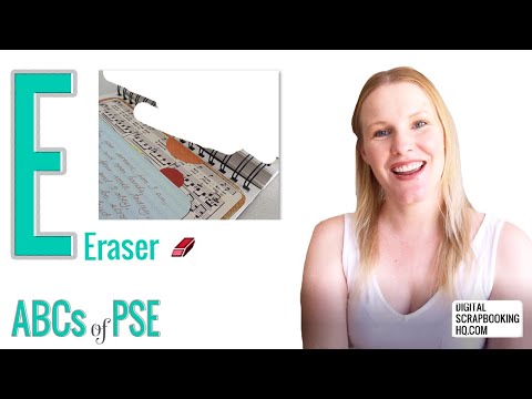 ABCs of PSE: E is for the Eraser Tool (Photoshop Elements 2021)