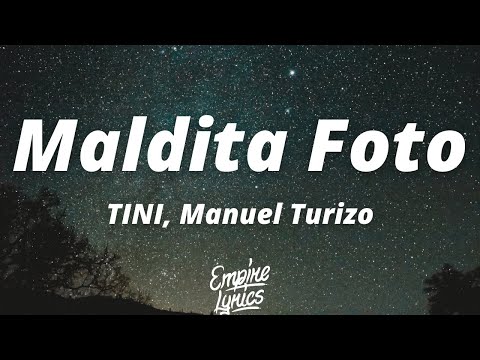 TINI, Manuel Turizo - Maldita Foto (Letra/Lyrics) | Otra noche sin ti, Ya no sé qué es dormir