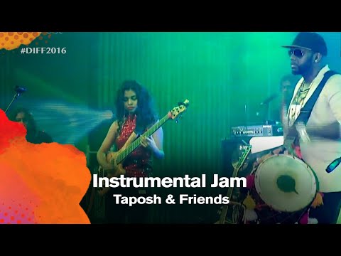 Instrumental Jam | Taposh & Friends | DIFF 2016