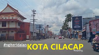 Driving Around Cilacap City ‼️ (city in the southern of Central Java) ✔