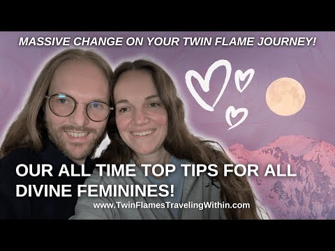 Our Top Tips for all Divine Feminines on their Twin Flame journey!