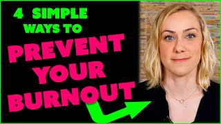 4 SIMPLE WAYS to Prevent Your Burnout | Kati Morton