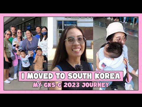 I moved to South Korea from PH - My GKS-G 2023 Journey