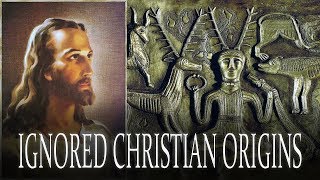 IGNORED CHRISTIAN ORIGINS // Part 1