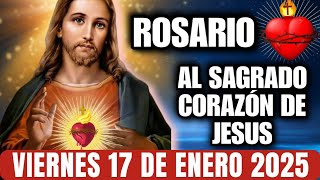 ❤️ ROSARIO al SAGRADO CORAZÓN de JESÚS ❤️De Hoy VIERNES 17 de ENERO 2025🌹