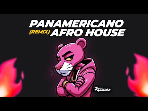 Panamericano Remix 🔥Afro House - Dj Roderick (PRIVATE MIX)