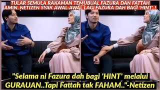 "RUPANYA FAZURA DAH BAGI 'HINT' MASALAH HUBUNGAN DARIPADA AWAL..FATTAH AMIN JE LALAI..!"