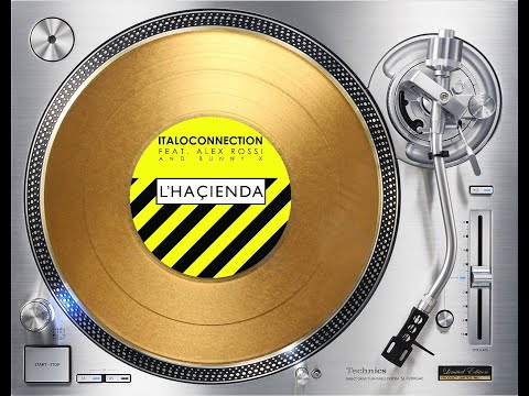 ITALOCONNECTION FEAT. ALEX ROSSI AND BUNNY X - L'HAÇIENDA (ITALOCONNECTION DISKO MIX) (℗+©2024)