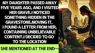 My Daughter's Grave Held a Letter, and the Shocking Content Led Me to a Place She Mentioned