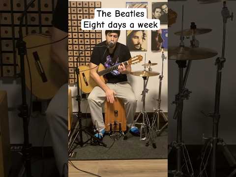 Eight days a week by the Beatles (cover) #thebeatles #beatles #eightdaysaweek #onemanband #acoustic