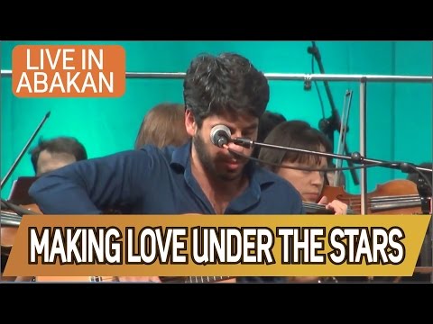 MAKING LOVE UNDER THE STARS - LUCAS IMBIRIBA LIVE IN ABAKAN RUSSIA