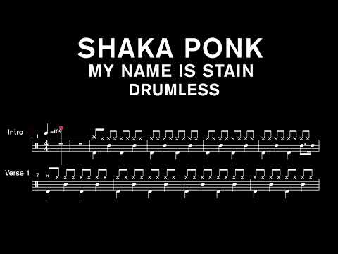 Shaka Ponk - My Name Is Stain - Drumless (with scrolling drum score)