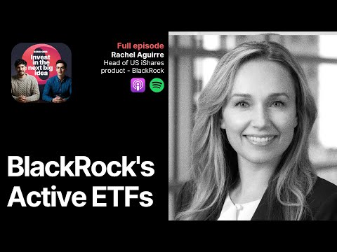 How BlackRock Creates Active ETFs To Beat The Market | Rachel Aguirre