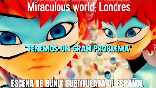 ¡LA REALIDAD EN PROBLEMAS! | Nuevas escenas de Bunix - Miraculous especial de Londres | SUB ESPAÑOL